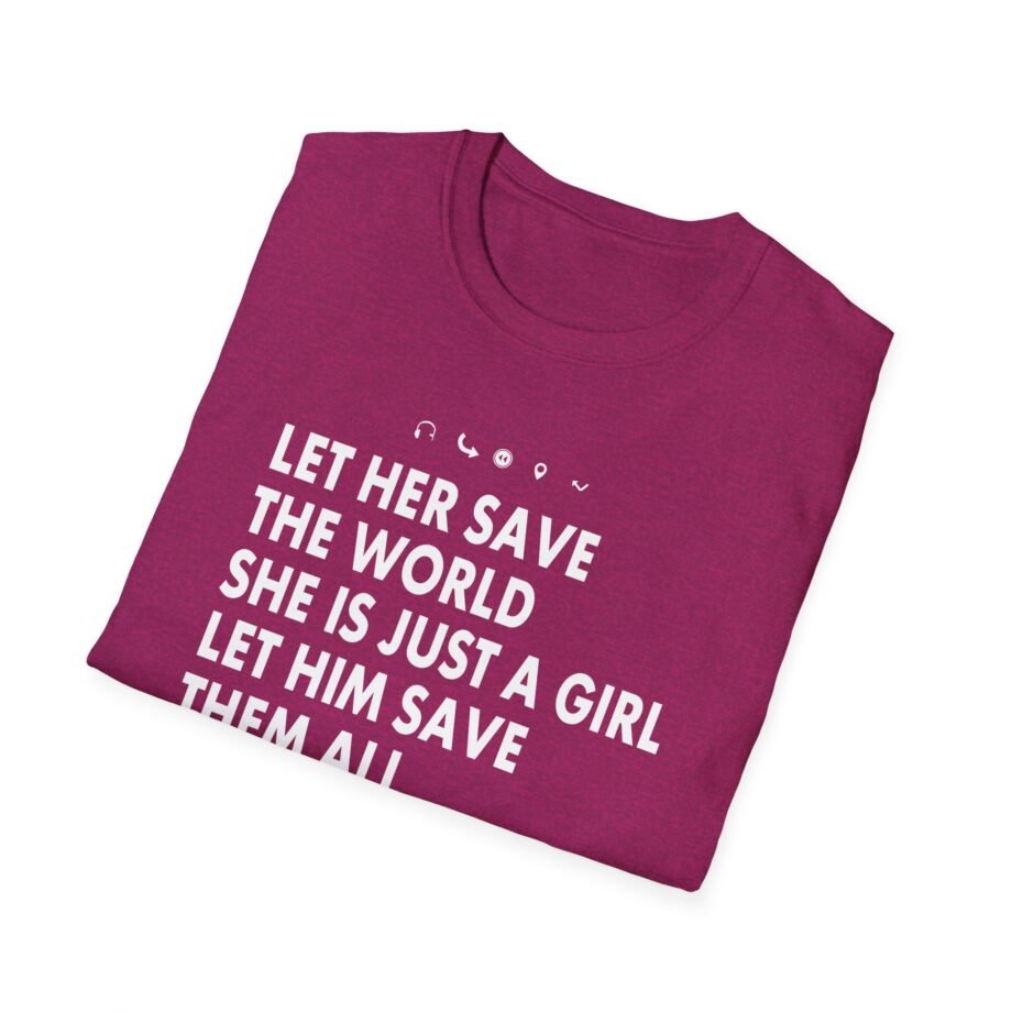 Aurora Let Her Save the World She is Just a Girl Let Him Save Them All He is Just a Boyv Unisex Softstyle T-Shirt