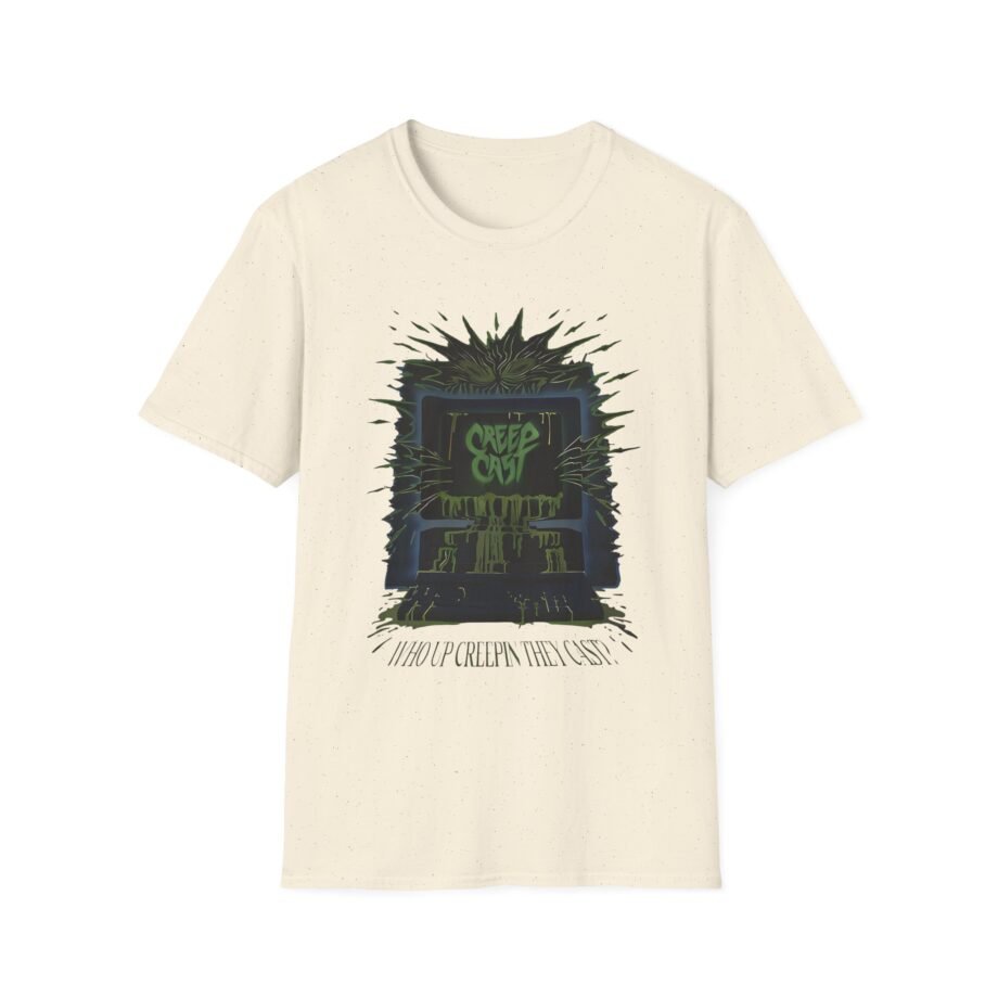Creepcast Who Up Creepin Unisex Softstyle T-Shirt