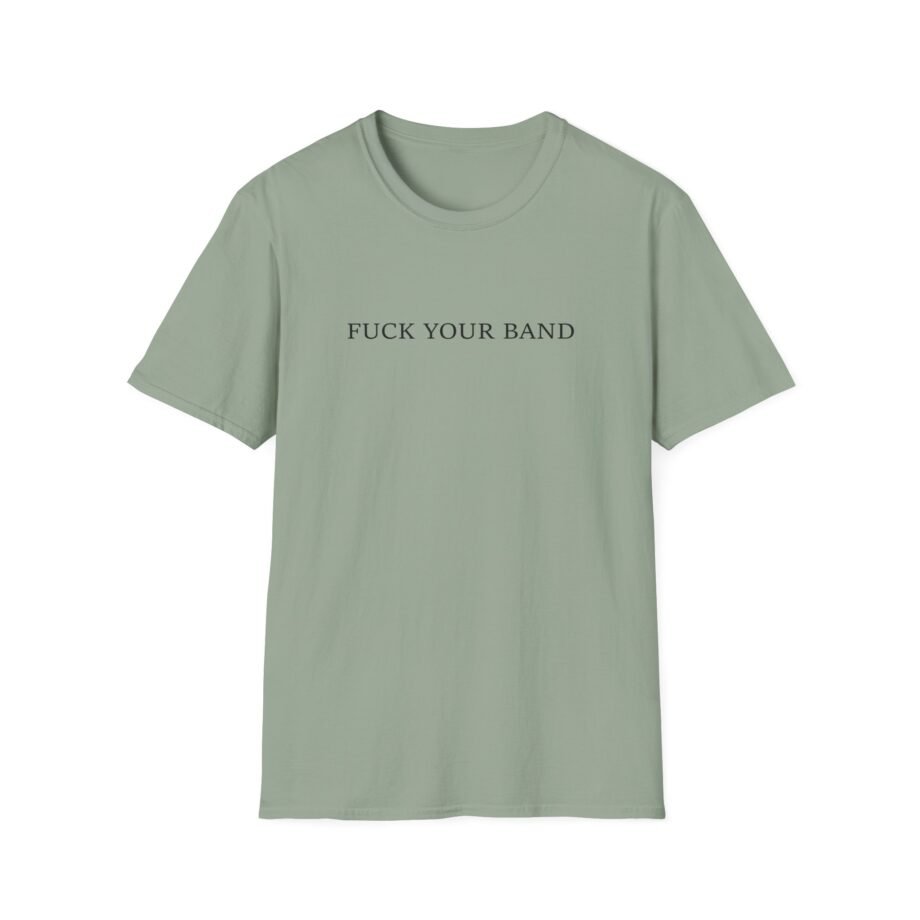 The Snuts F*ck Your Band Unisex Softstyle T-Shirt