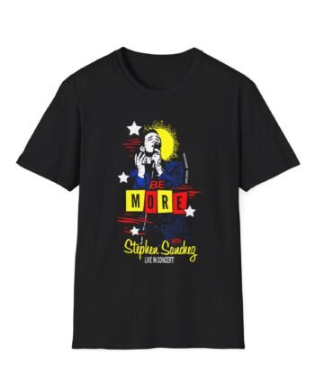 Stephen Sanchez Be More Unisex Softstyle T-Shirt