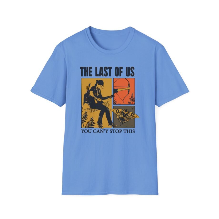 The Last of Us You Can't Stop This Unisex Softstyle T-Shirt