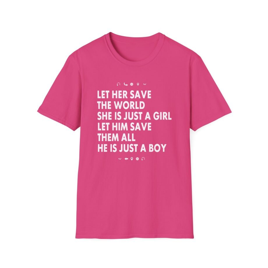 Aurora Let Her Save the World She is Just a Girl Let Him Save Them All He is Just a Boyv Unisex Softstyle T-Shirt