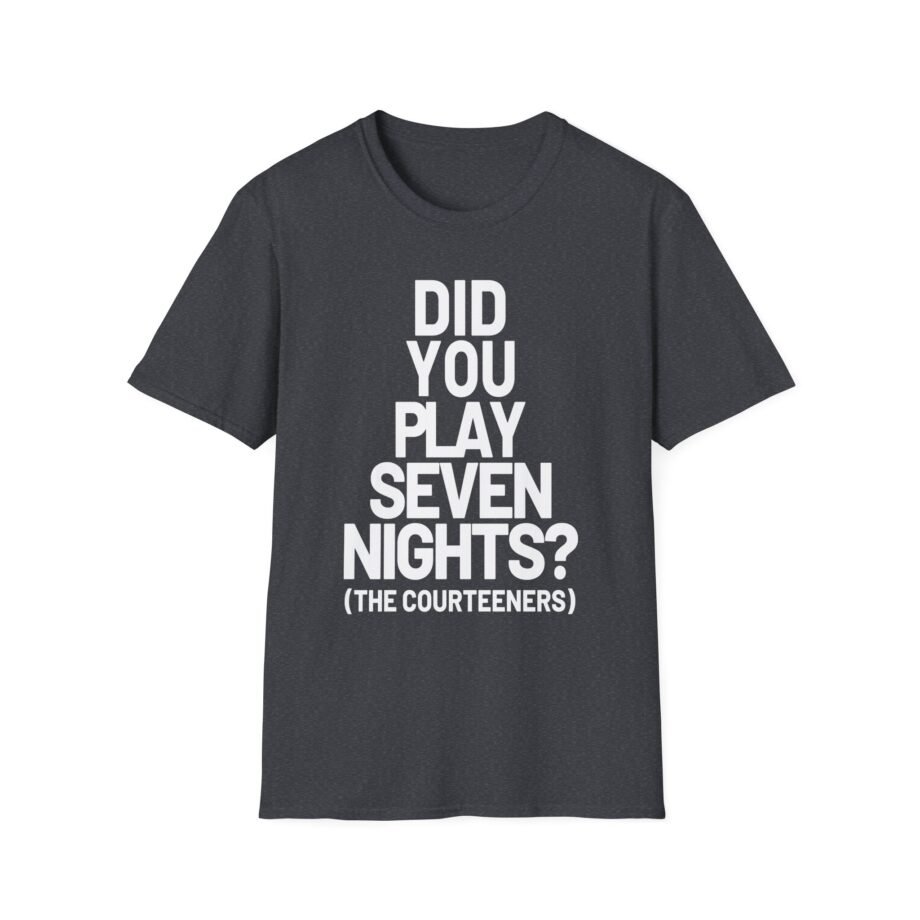 Courteeners Did You Play Seven Nights Unisex Softstyle T-Shirt