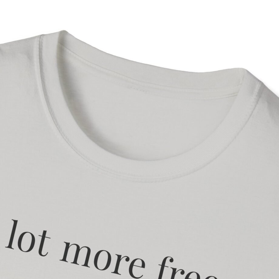 Max Mcnown a Lot More Free Unisex Softstyle T-shirt