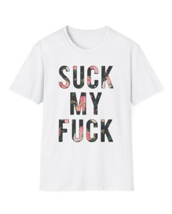 Attila Suck My Fuck Unisex Softstyle T-Shirt