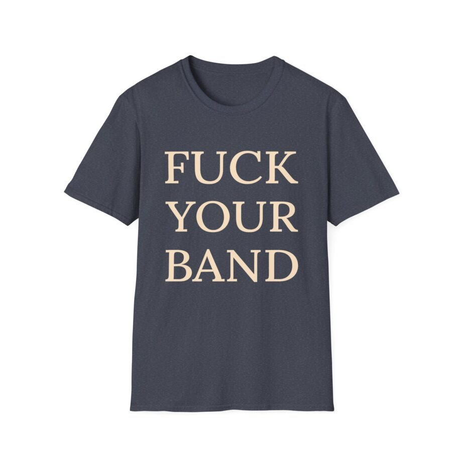 The Snuts F*ck Your Band Unisex Softstyle T-Shirt
