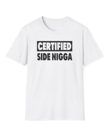 Thundercat Certified Side Nigga Unisex Softstyle T-Shirt