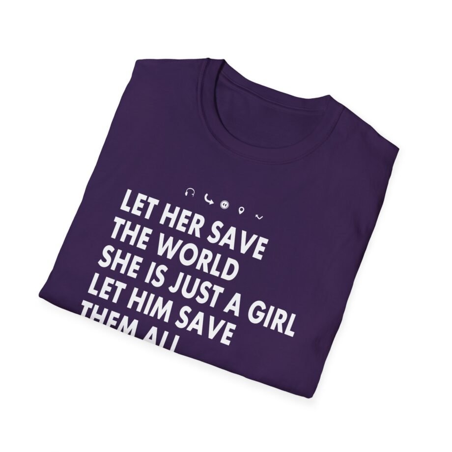 Aurora Let Her Save the World She is Just a Girl Let Him Save Them All He is Just a Boyv Unisex Softstyle T-Shirt