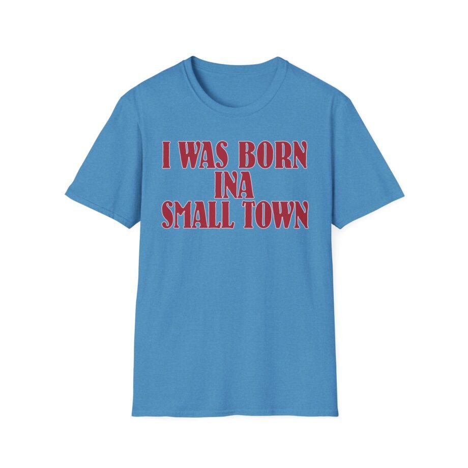 John Mellencamp I Was Born in a Small Town Unisex Softstyle T-Shirt