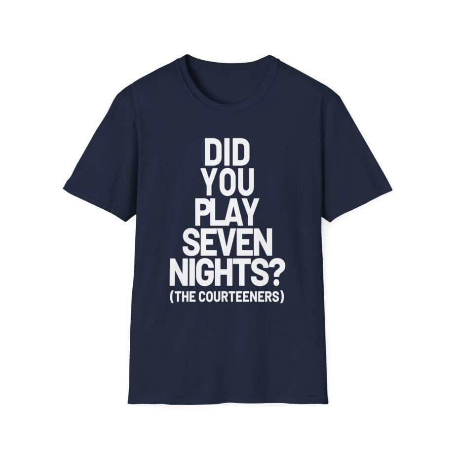 Courteeners Did You Play Seven Nights Unisex Softstyle T-Shirt