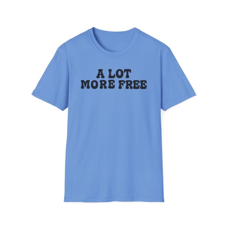 Max Mcnown a Lot More Free Unisex Softstyle T-shirt
