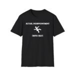 Cyr Actual Disappointment Unisex Softstyle T-Shirt