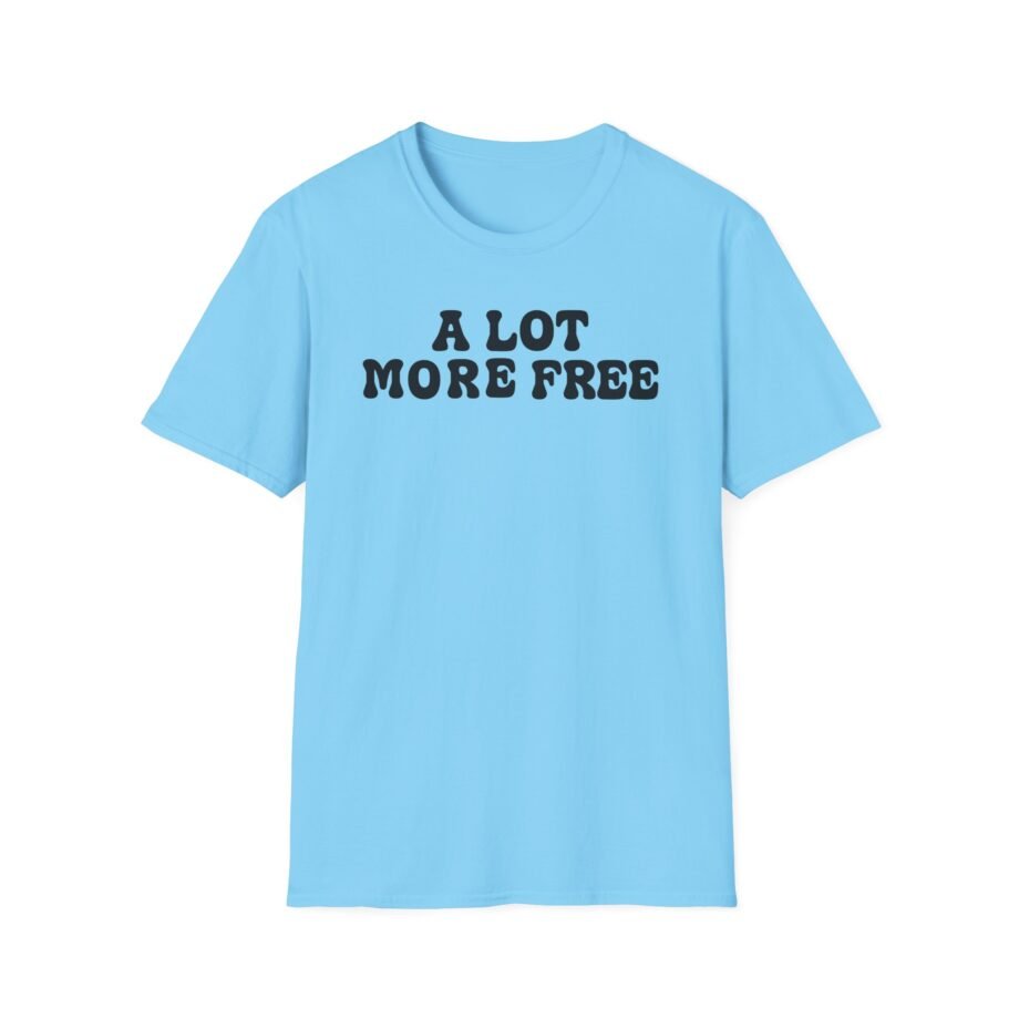Max Mcnown a Lot More Free Unisex Softstyle T-shirt