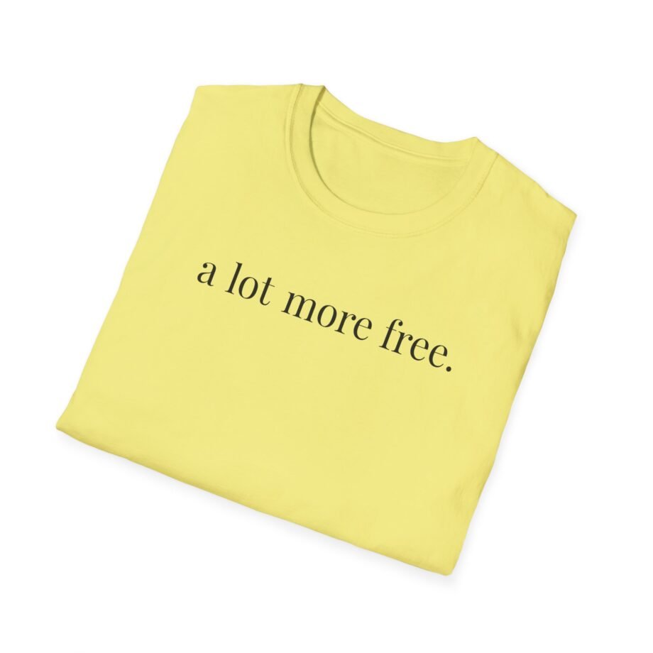 Max Mcnown a Lot More Free Unisex Softstyle T-shirt