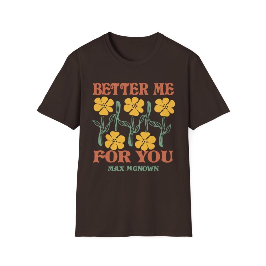 Max Mcnown Better Me for You Unisex Softstyle T-Shirt