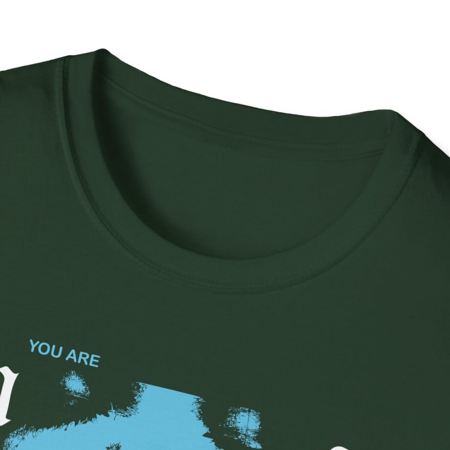 Moose Blood You Are Everything Unisex Softstyle T-shirt