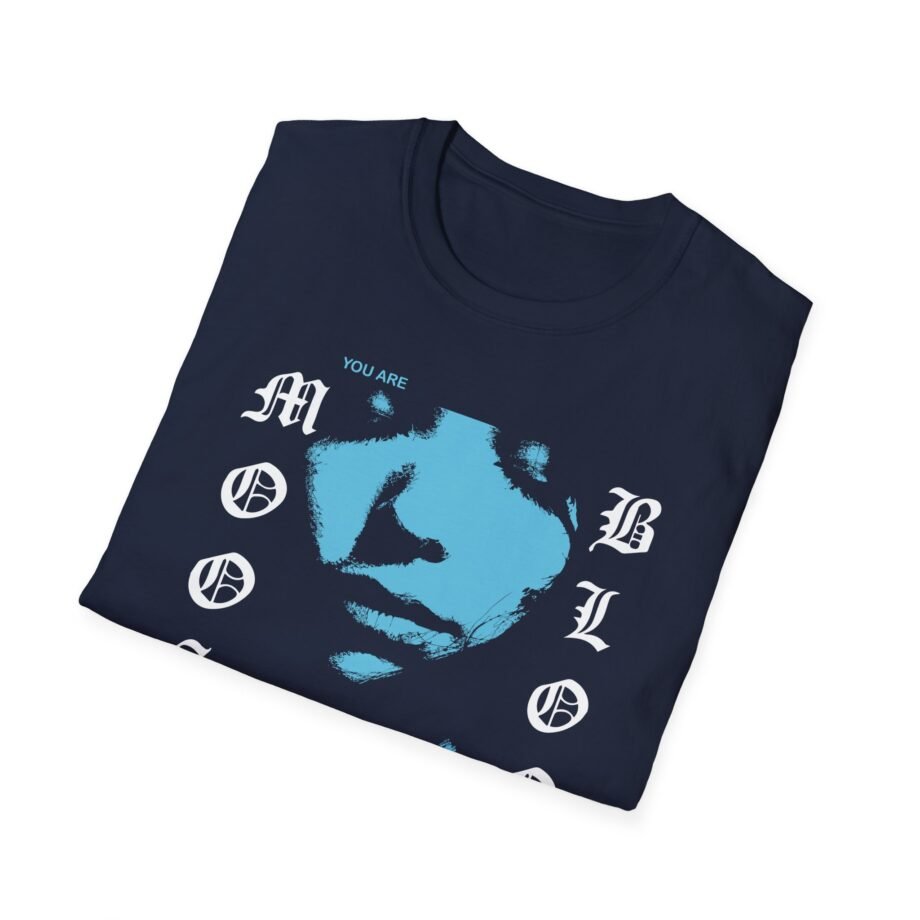 Moose Blood You Are Everything Unisex Softstyle T-shirt