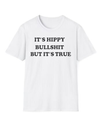 Yard Act It's Hippy Bullshit but It's True Unisex Softstyle T-Shirt