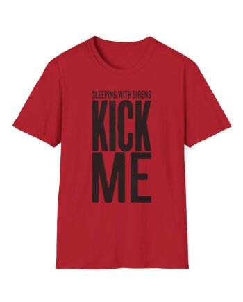 Sleeping With Sirens Kick Me Unisex Softstyle T-Shirt