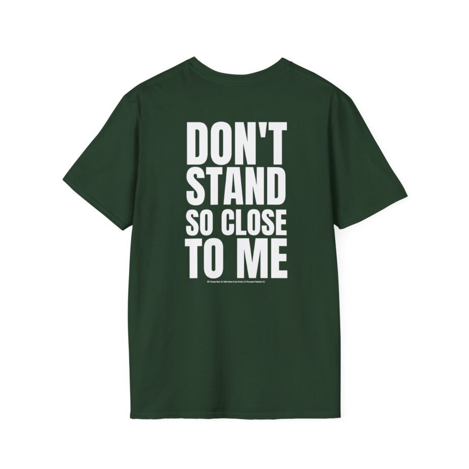 The Police Don't Stand So Close to Me Unisex Softstyle T-Shirt