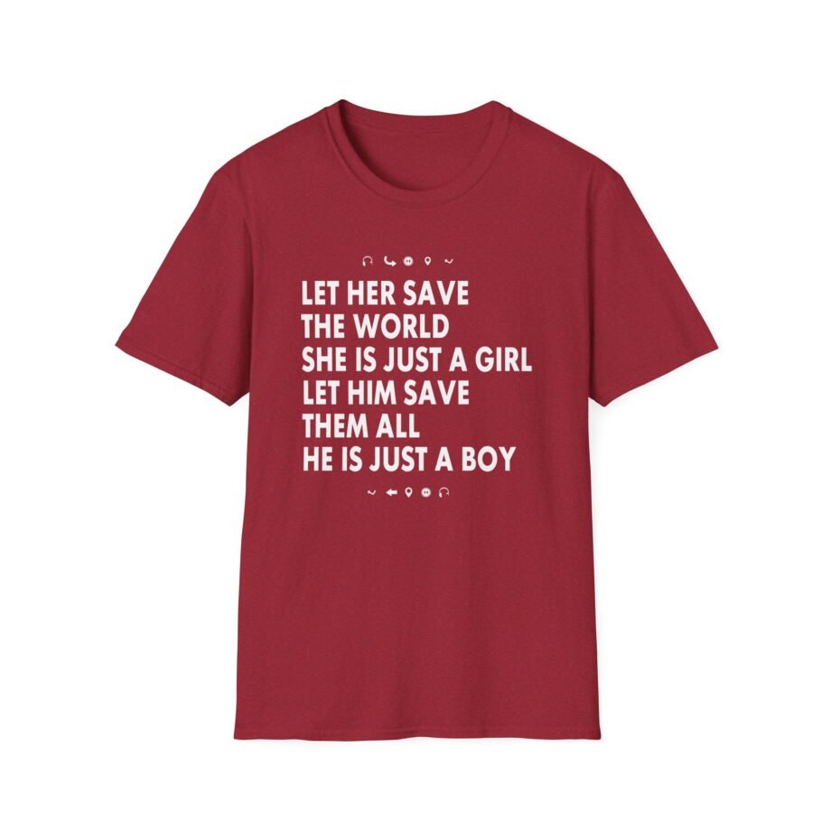 Aurora Let Her Save the World She is Just a Girl Let Him Save Them All He is Just a Boyv Unisex Softstyle T-Shirt