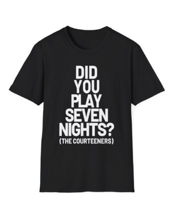 Courteeners Did You Play Seven Nights Unisex Softstyle T-Shirt