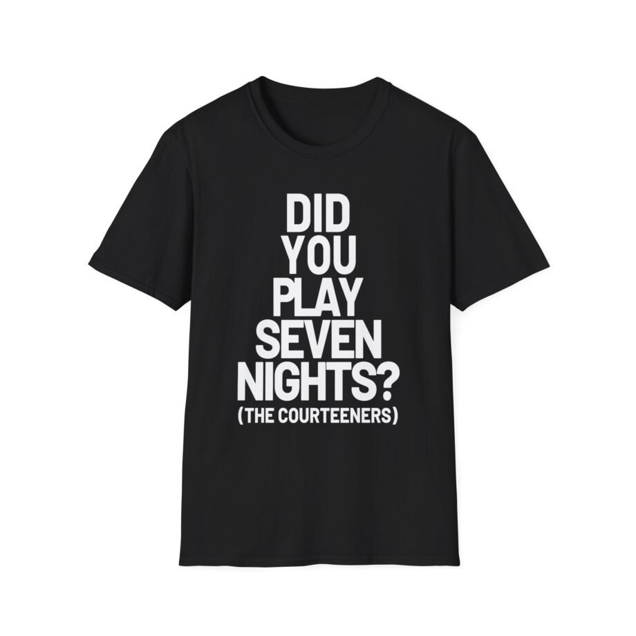 Courteeners Did You Play Seven Nights Unisex Softstyle T-Shirt