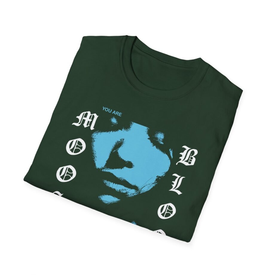 Moose Blood You Are Everything Unisex Softstyle T-shirt