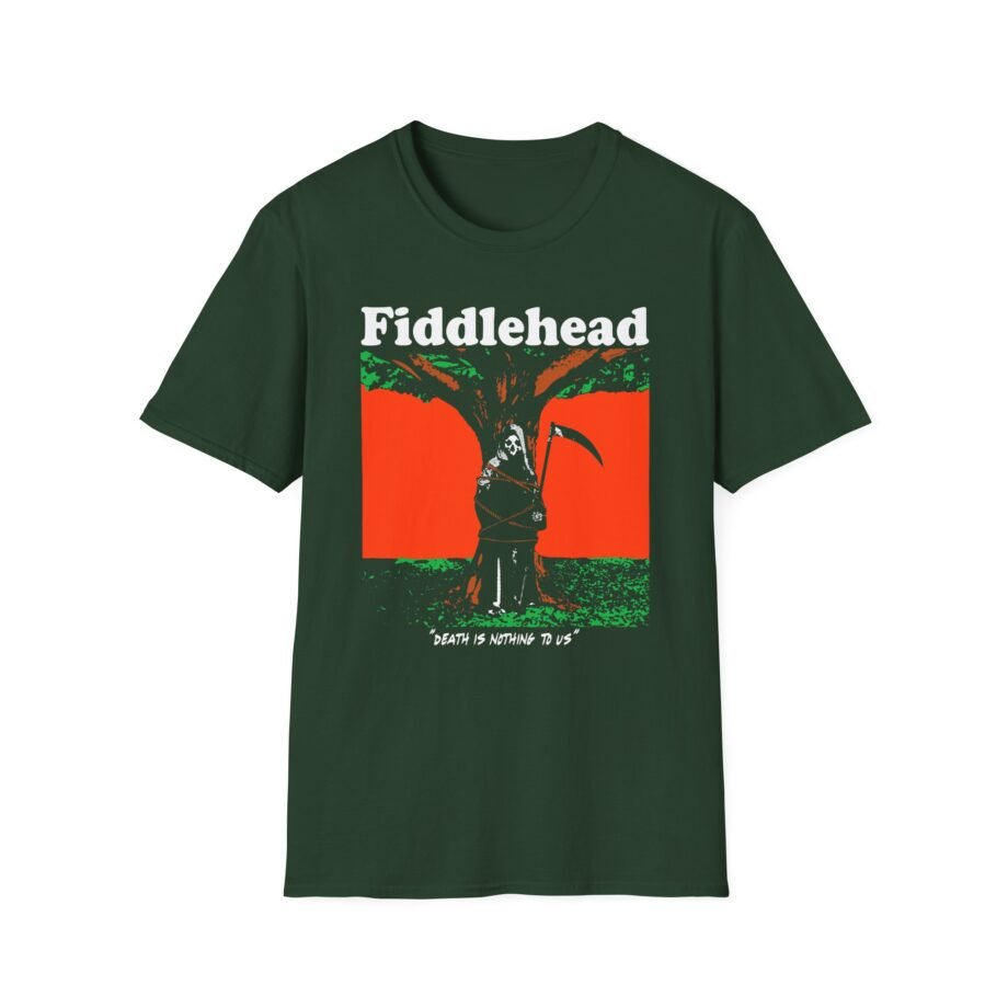 Fiddlehead Death is Nothing to Us Unisex Soft-style T-shirt