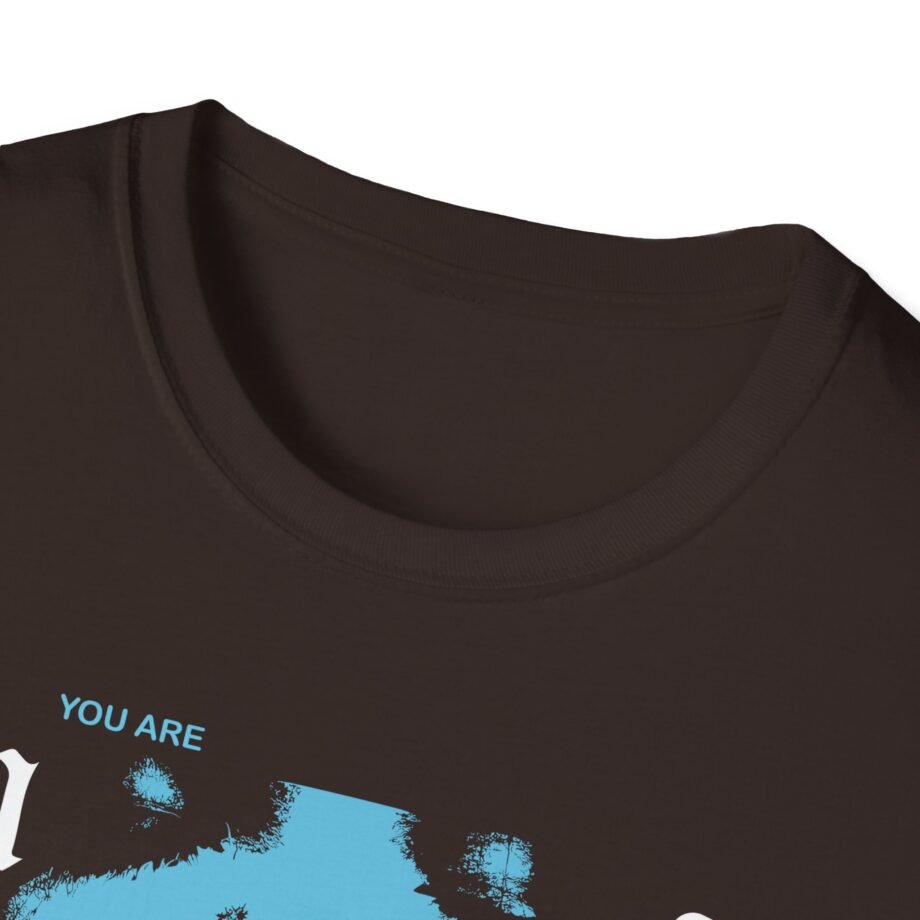 Moose Blood You Are Everything Unisex Softstyle T-shirt