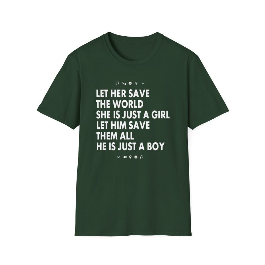 Aurora Let Her Save the World She is Just a Girl Let Him Save Them All He is Just a Boyv Unisex Softstyle T-Shirt