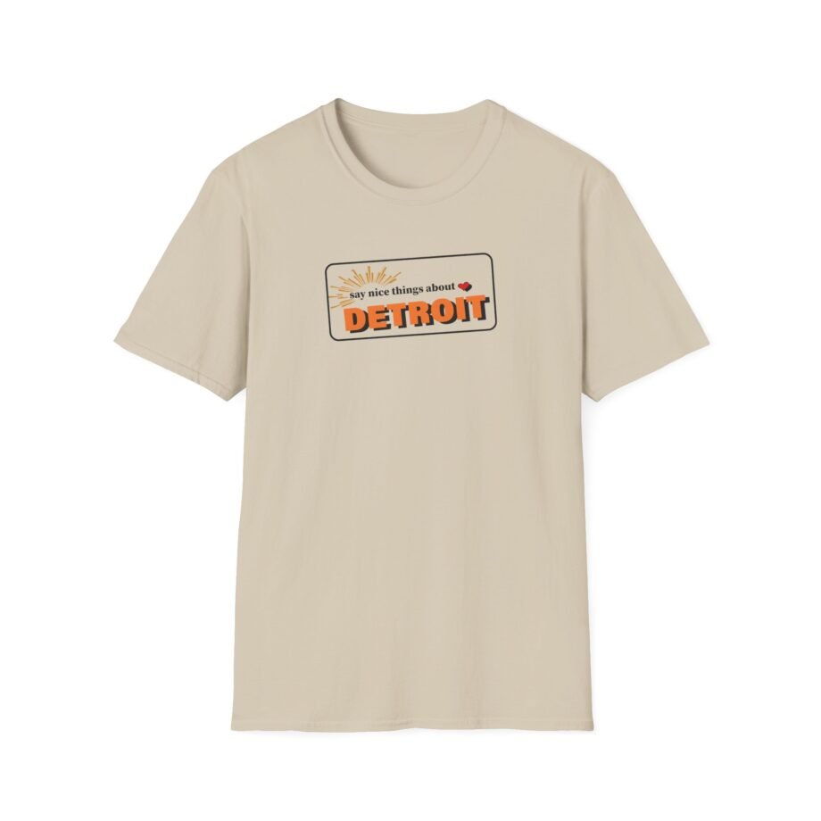 Detroit Lions Say Nice Things About Detroit Unisex Softstyle T-Shirt