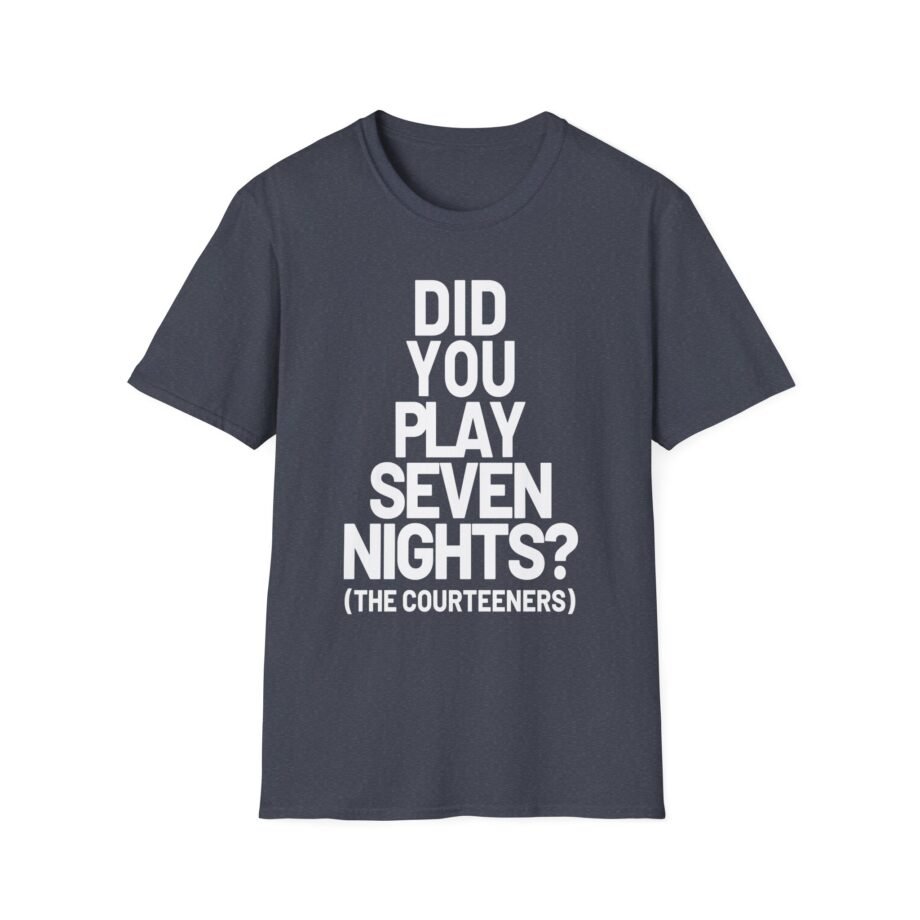 Courteeners Did You Play Seven Nights Unisex Softstyle T-Shirt