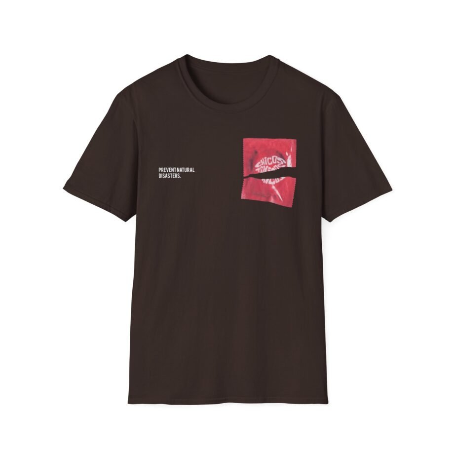 Chicos Toxicos Prevent Natural Disasters Unisex Softstyle T-Shirt