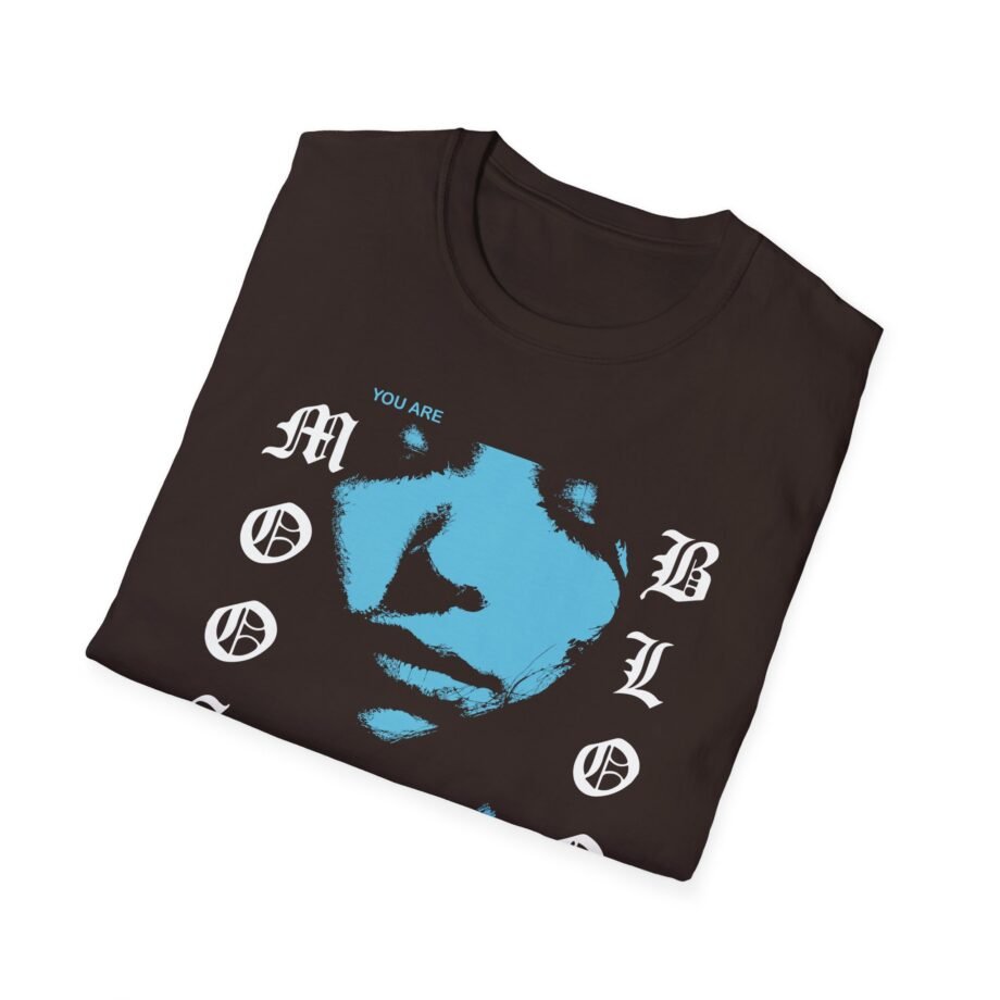 Moose Blood You Are Everything Unisex Softstyle T-shirt
