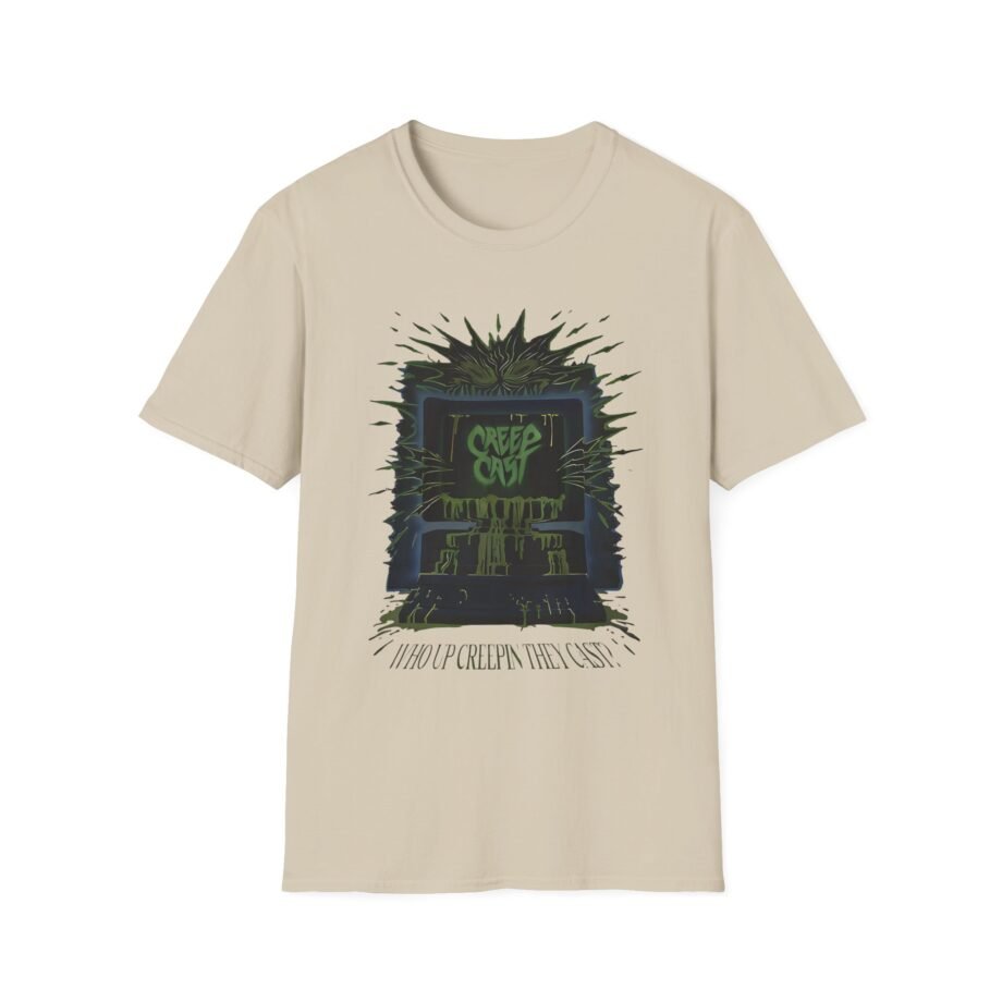 Creepcast Who Up Creepin Unisex Softstyle T-Shirt