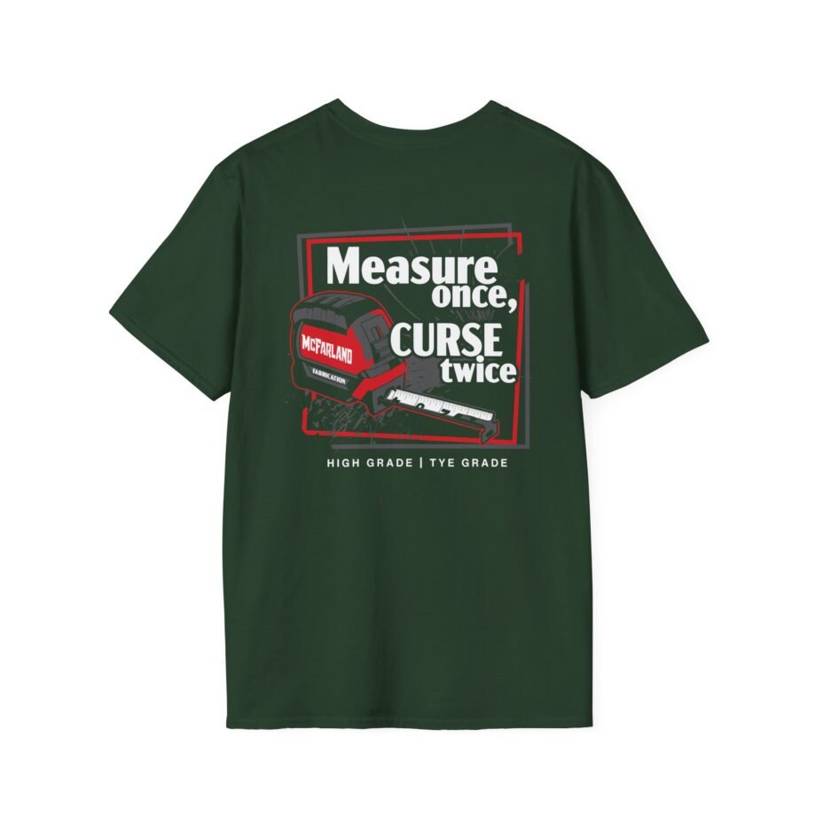 Cleetus Mcfarland Tye's Measure Once Unisex Softstyle T-Shirt