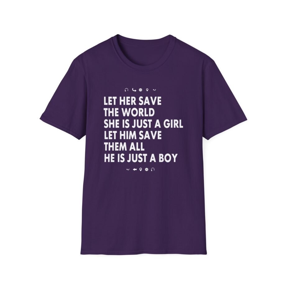 Aurora Let Her Save the World She is Just a Girl Let Him Save Them All He is Just a Boyv Unisex Softstyle T-Shirt