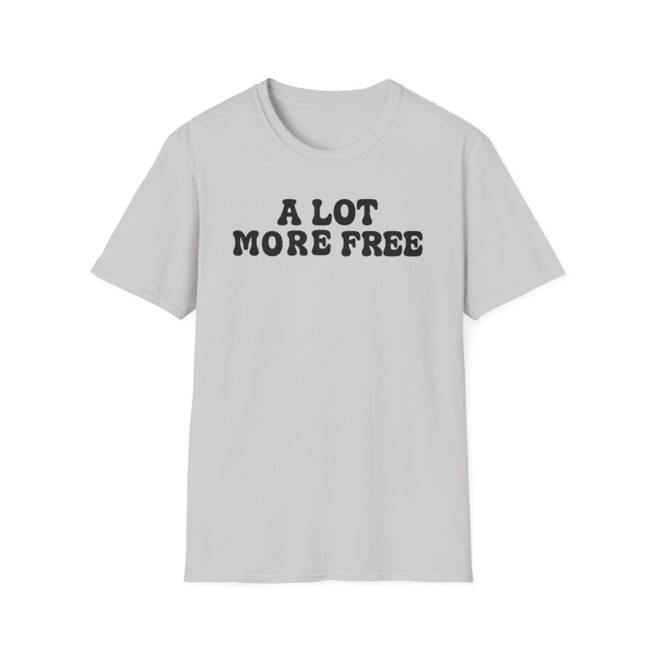 Max Mcnown a Lot More Free Unisex Softstyle T-shirt