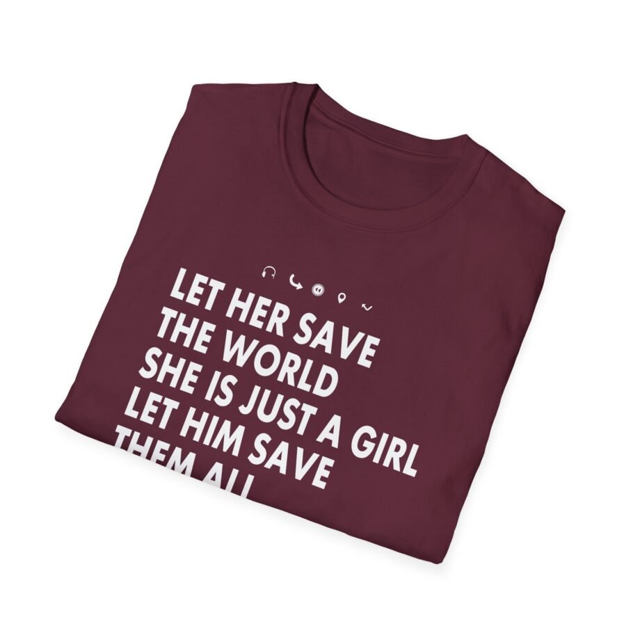 Aurora Let Her Save the World She is Just a Girl Let Him Save Them All He is Just a Boyv Unisex Softstyle T-Shirt