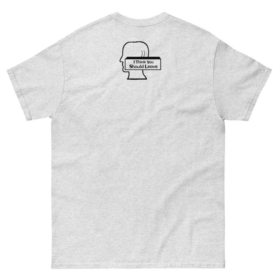 I Think You Should Leave Pixel Unisex classic tee