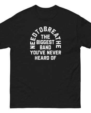 Needtobreathe Biggest Band Unisex classic tee