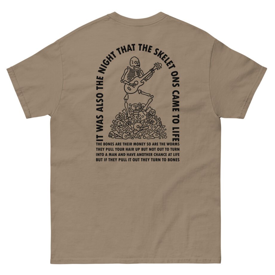 I Think You Should Leave the Night That the Skeletons Came to Life Unisex classic tee
