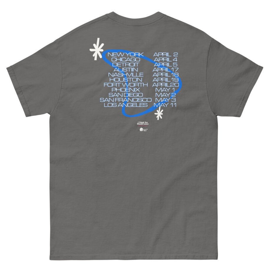I Think You Should Leave Tour Unisex classic tee