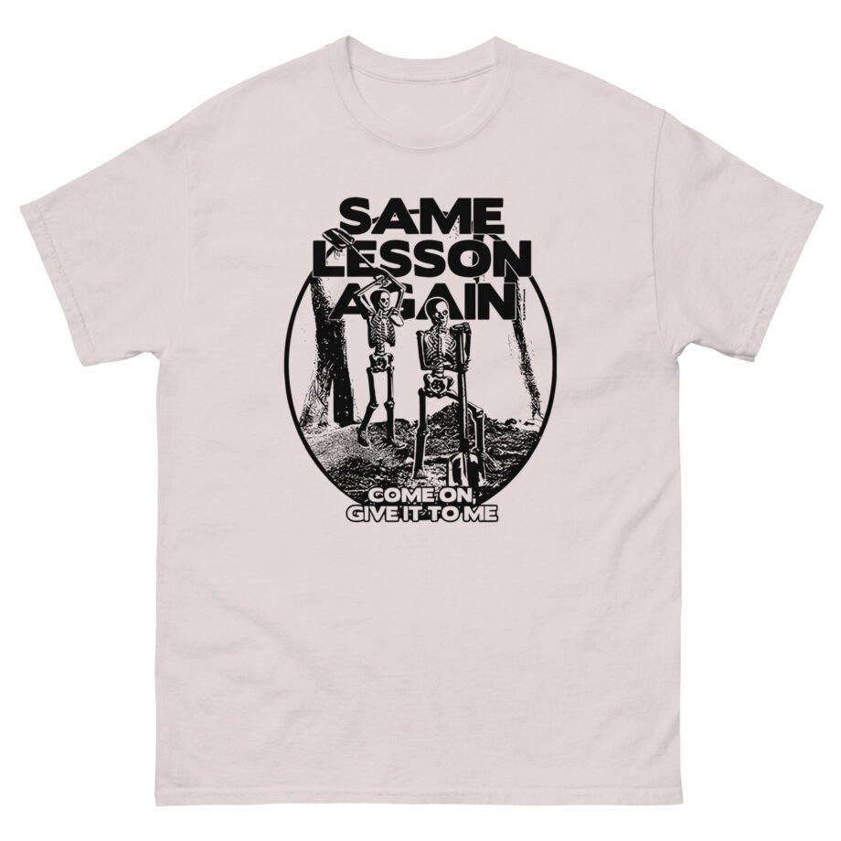 Hayley Williams Same Lesson Again Thick Skull Unisex classic tee
