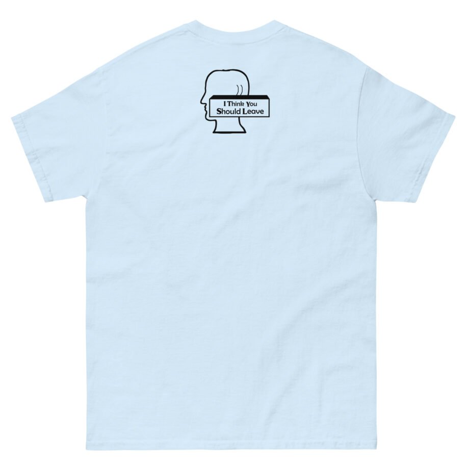 I Think You Should Leave Pixel Unisex classic tee