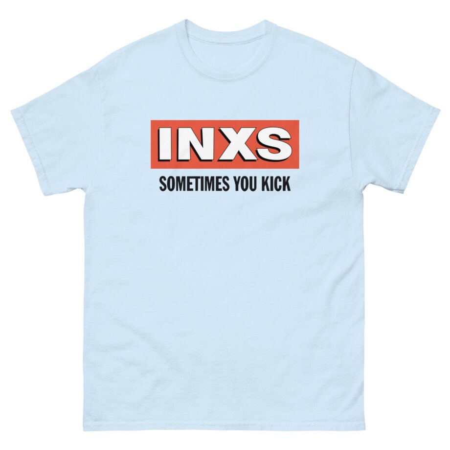 Inxs Sometimes You Kick Unisex classic tee