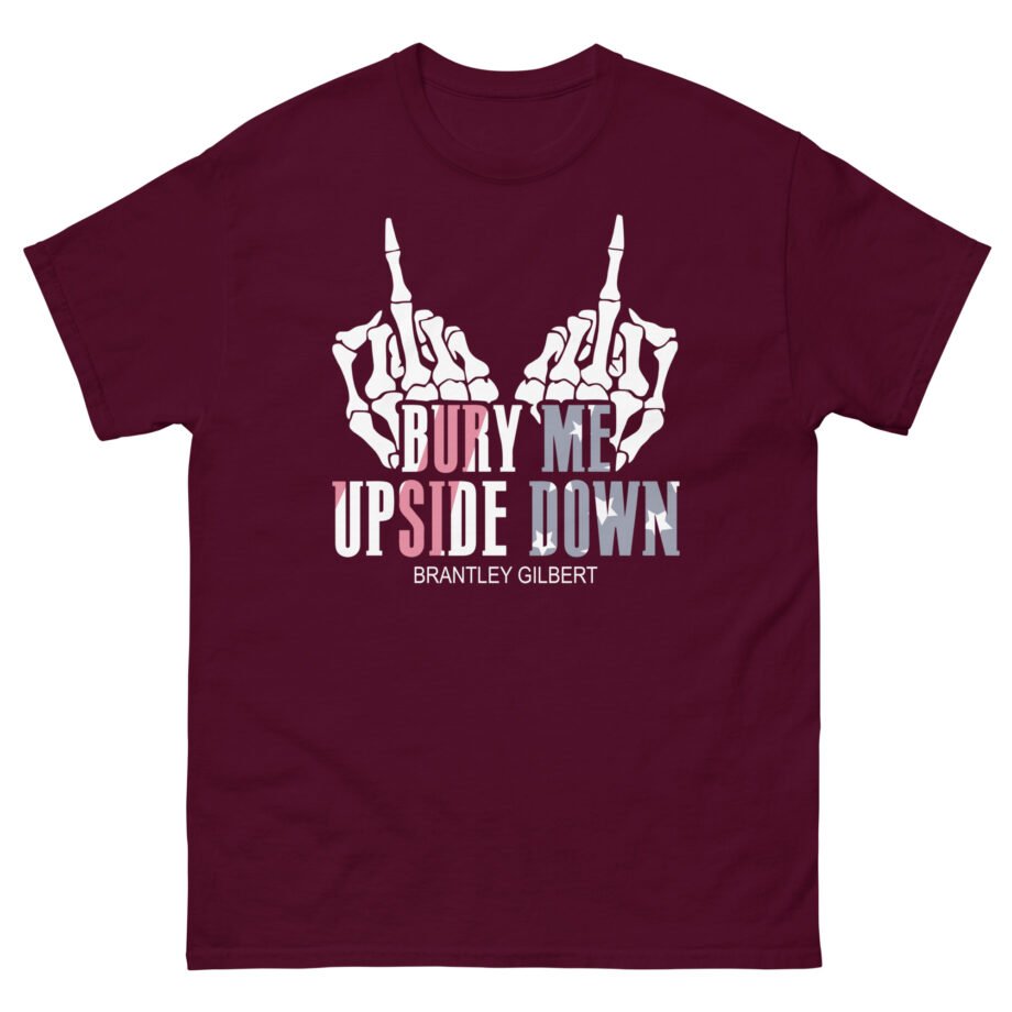 Brantley Gilbert Bury Me Upside Down Unisex classic tee