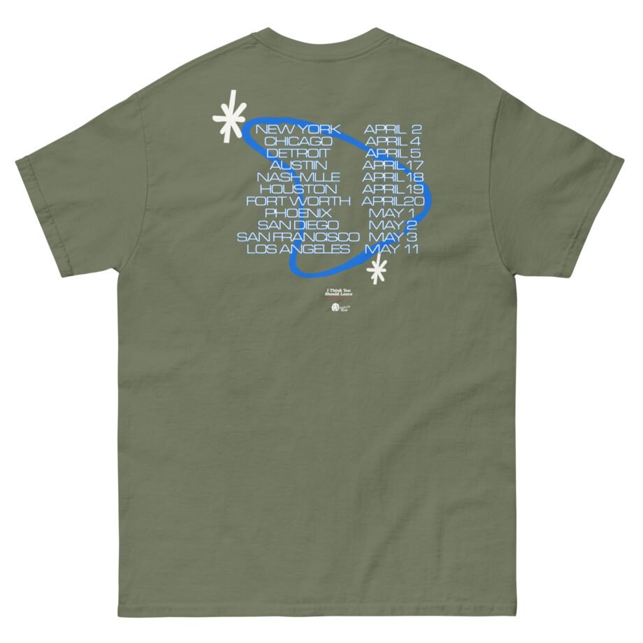 I Think You Should Leave Tour Unisex classic tee