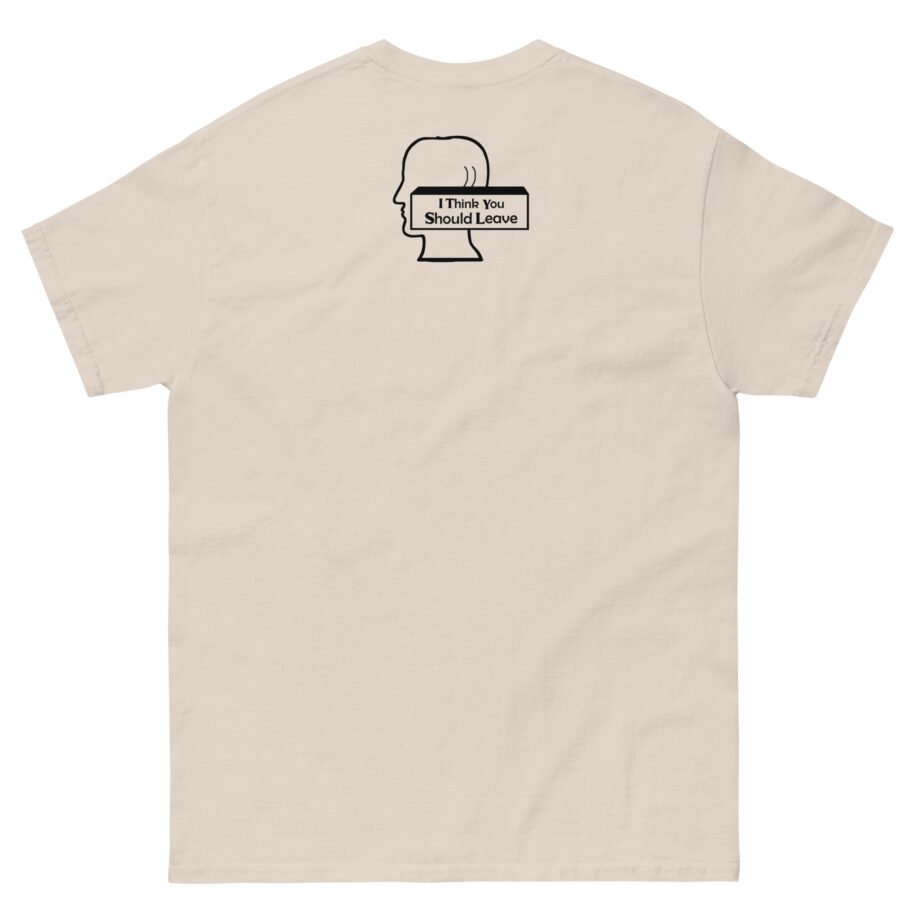 I Think You Should Leave Pixel Unisex classic tee